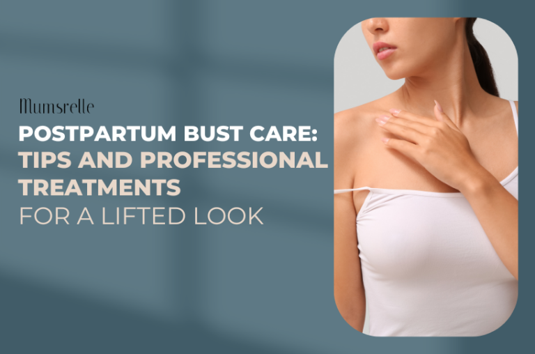 Postpartum Bust Care Tips and Professional Treatments for a Lifted Look