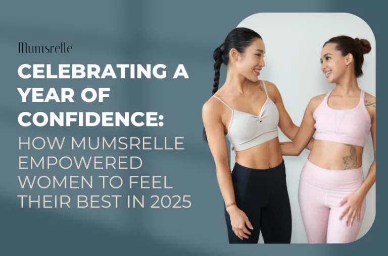 Celebrating a Year of Confidence How Mumsrelle Empowered Women to Feel Their Best in 2025