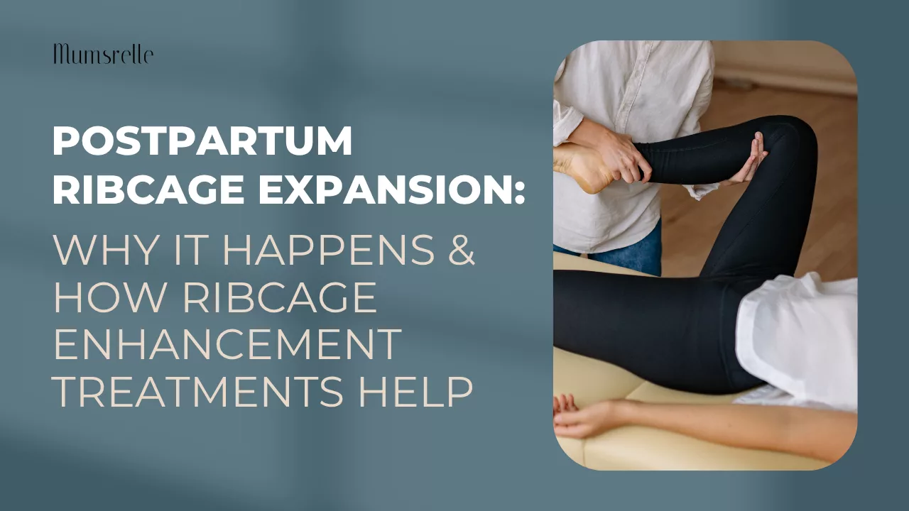 Postpartum Ribcage Expansion Why It Happens & How Ribcage Enhancement Treatments Help