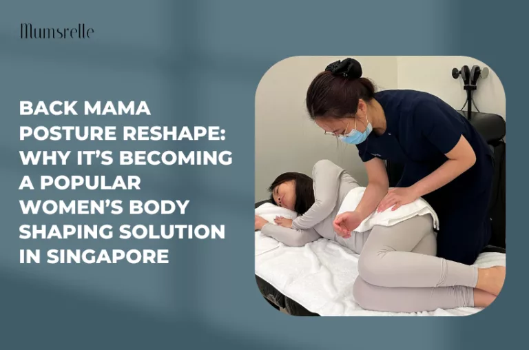 Back Mama Posture Reshape: Why It&rsquo;s Becoming a Popular Women&rsquo;s Body Shaping Solution in Singapore